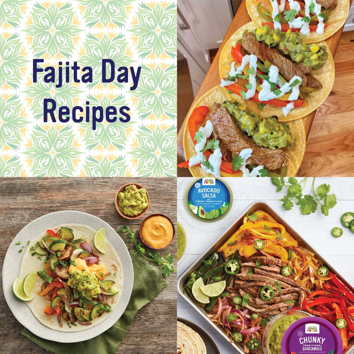 Celebrate National Fajita Day With Us On 8/18! Good Foods